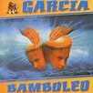 Garcia - Dance Bamboleo!! (CD Album) - 1998