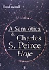 Semiotica De Charles S. Peirce Hoje PDF Floyd Merrell