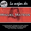 Miguel Mateos | Album Discography | AllMusic