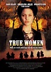 True Women: DVD, Blu-ray, 4K UHD leihen - VIDEOBUSTER