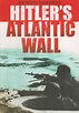 Hitler's Atlantic Wall - Jeremy Tenniswood Militaria