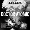 John Adams: Doctor Atomic by Gerald Finley, BBC Symphony Orchestra, BBC ...