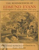 THE REMINISCENCES OF EDMUND EVANS | Edmund Evans