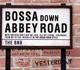 Release “Bossa Down Abbey Road” by The BNB - Cover art - MusicBrainz