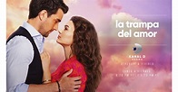 Kanal D Drama Premieres "La Trampa Del Amor" For The U.S. Hispanic Audience