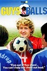 ‎Guys & Balls (2004) directed by Sherry Hormann • Reviews, film + cast ...