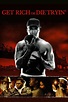 Get Rich or Die Tryin' (2005) | Watchrs Club