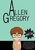 Image gallery for Allen Gregory (TV Series) - FilmAffinity