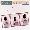 The MCA Years: A Retrospective ... | Nanci Griffith | High Quality ...
