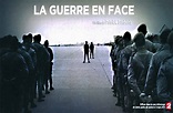 Le 3 mars : diffusion sur France 2 du documentaire "La guerre en face"