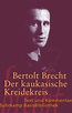 Der kaukasische Kreidekreis. Buch von Bertolt Brecht (Suhrkamp Verlag)