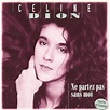 Ne Partez Pas Sans Moi (Compilation Album) - Celine Dion: The Power of ...