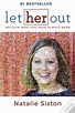 Let Her Out de Natalie Siston - Livro - WOOK