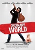Ordinary World : Extra Large Movie Poster Image - IMP Awards