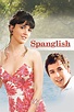 Spanglish (2004) | MovieWeb