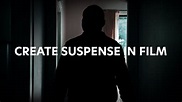 How to Create Suspense in Film - YouTube