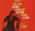 Buy Deleted Scenes From The Cutting Room Floor Online | Sanity