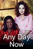 Any Day Now (TV Series 1998-2002) — The Movie Database (TMDB)