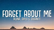 Aluna, Diplo & Durante - Forget About Me (Lyrics) - YouTube