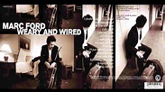 Marc Ford – Weary And Wired - YouTube