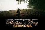 The Best Mother’s Day Sermons and Preaching Ideas