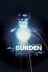 Burden (2016) - Película eCartelera
