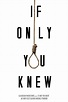 If Only You Knew (Short 2020) - IMDb