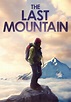 The Last Mountain filme - Veja onde assistir