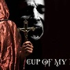 Cup of My Blood - Rotten Tomatoes