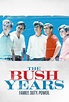 The Bush Years: Family, Duty, Power - TheTVDB.com