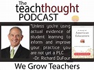 The TeachThought Podcast Ep. 34 Growing Better Professional Learning ...