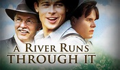 A River Runs Through It (1992) - The Story of a Family - Cinecelluloid ...