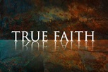 Evidence of True Faith | Living in The Spirit