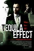 The Tequila Effect (aka El efecto tequila) Movie Poster (#2 of 2) - IMP ...