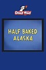 Half Baked Alaska (película 1965) - Tráiler. resumen, reparto y dónde ...