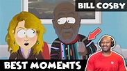 SOUTH PARK - Bill Cosby Best Moments [REACTION!] - YouTube
