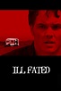 Reparto de Ill Fated (película 2004). Dirigida por Mark A. Lewis | La ...