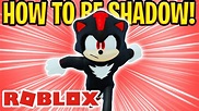 Roblox SHADOW THE HEDGEHOG! | How to be SHADOW on Roblox! - YouTube
