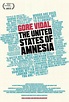 Gore Vidal: The United States of Amnesia Showtimes | Fandango