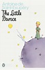 The Little Prince by Antoine De Saint-Exupéry - Penguin Books New Zealand