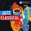 Jazz Meets Classical (30 Stunning Crossovers), Various Artists - Qobuz