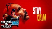 Stay Calm film 2023 - Blog di notiziechenontidicono