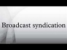 Broadcast syndication - YouTube