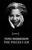 MOVIE OF THE WEEK June 14, 2019: TONI MORRISON: THE PIECES I AM ...