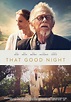 That Good Night (2017) - FilmAffinity