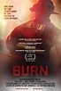 Burn (2012) - FilmAffinity