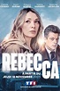 Reparto de Rebecca (serie 2021). Creada por Didier Le Pêcheur, Delphine ...