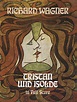 Tristan und Isolde in Full Score by Richard Wagner The legendary love ...