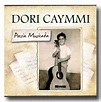 Dori Caymmi: Poesia Musicada – Música Brasileira