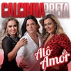Alô Amor - Single by Calcinha Preta | Spotify